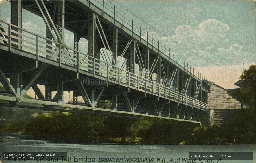 Postcard: The New Railroad and Toll Bridge between Woodsville, New Hampshire and Wells River, Vermont